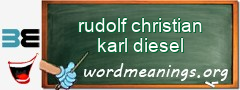 WordMeaning blackboard for rudolf christian karl diesel